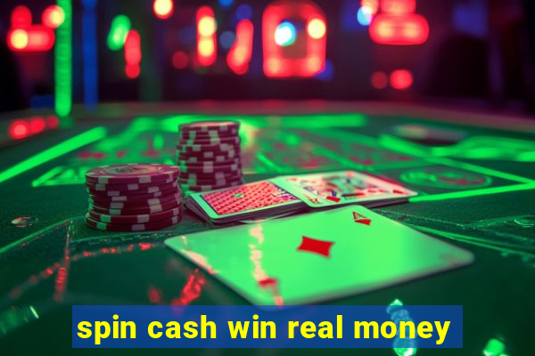 spin cash win real money